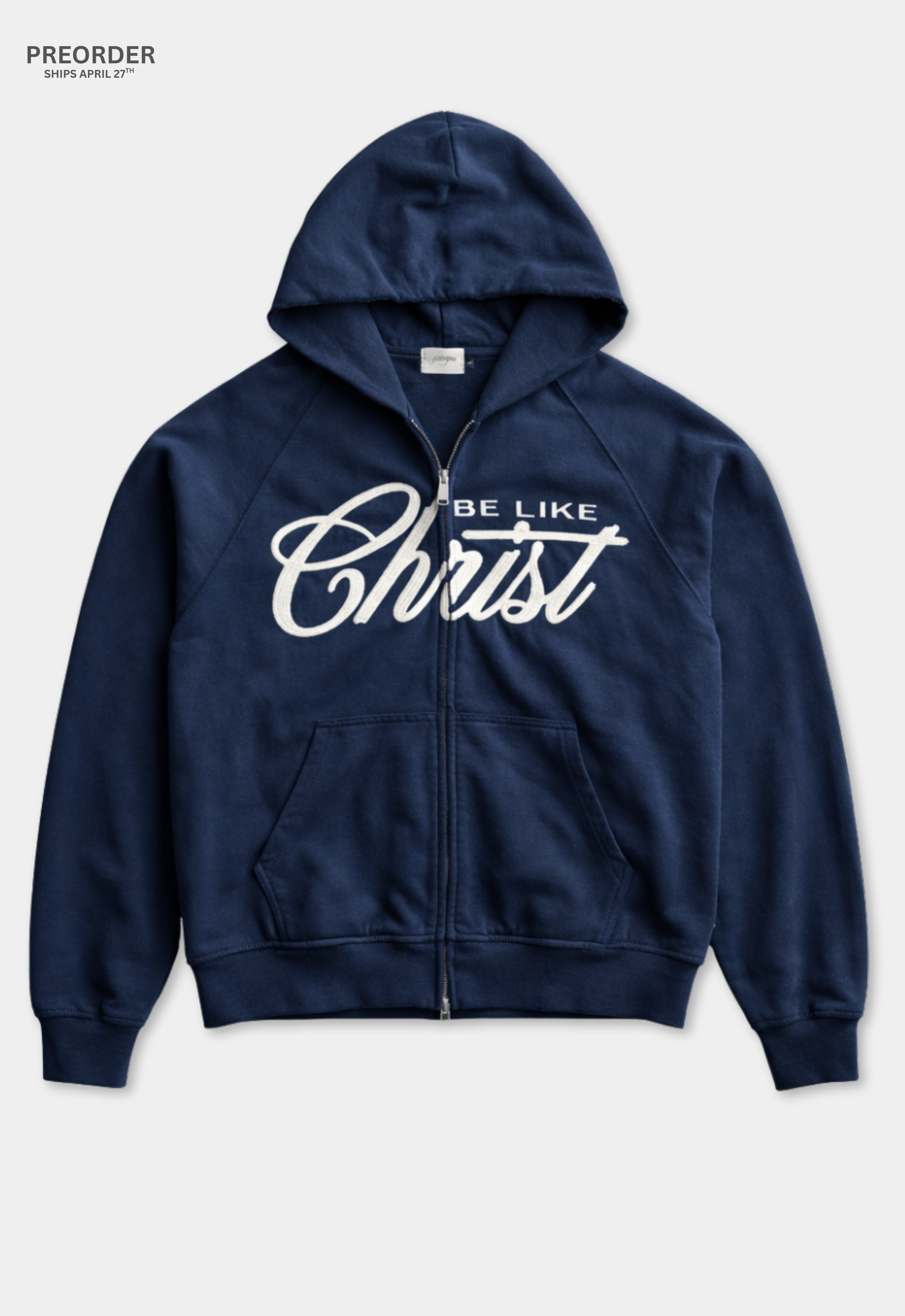 "BE LIKE CHRIST" ZIP-UP HOODIE