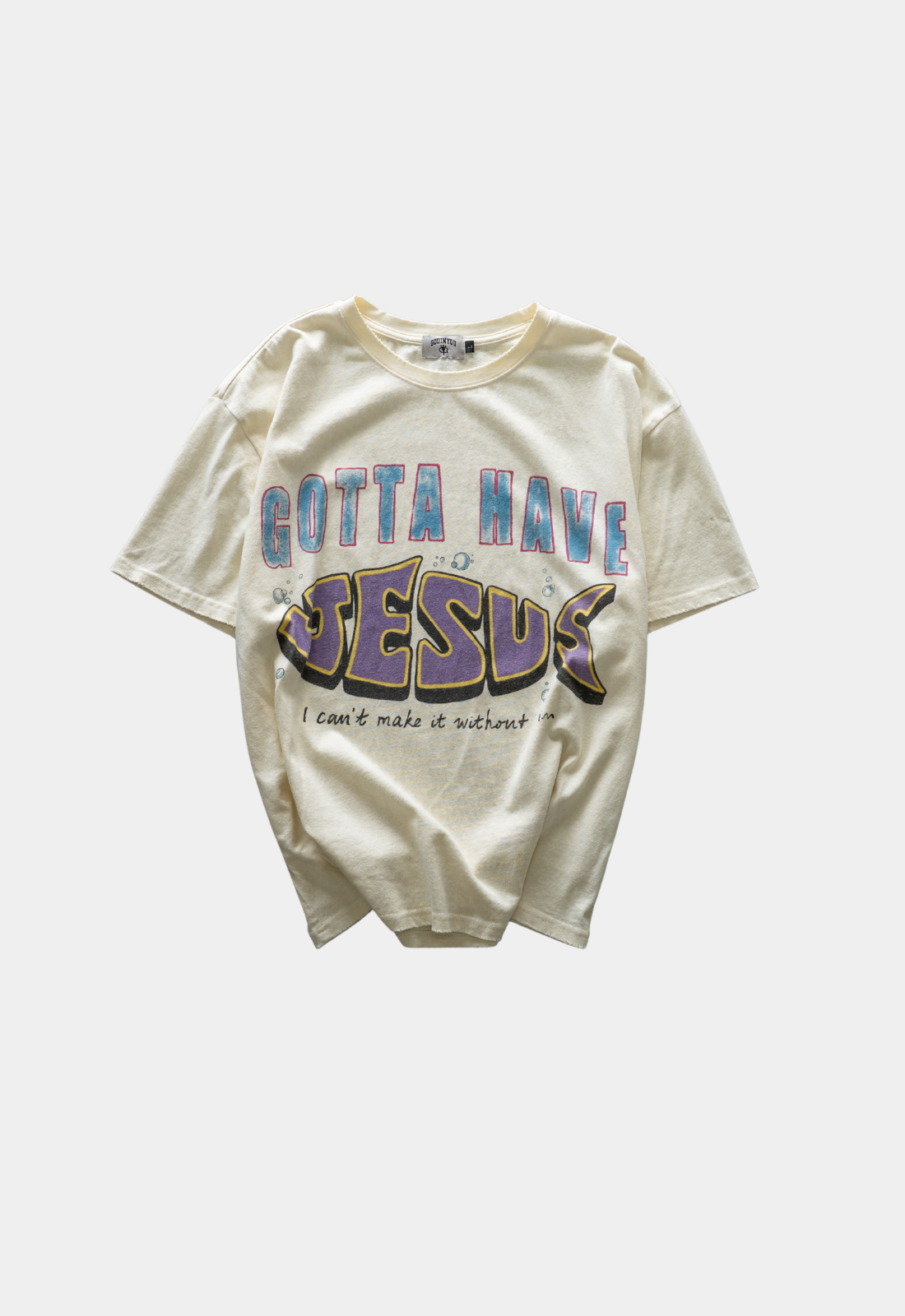 "GOTTA HAVE JESUS" TEE